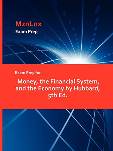 Stock image for Exam Prep for Money, the Financial System, and the Economy by Hubbard, 5th Ed for sale by PBShop.store US