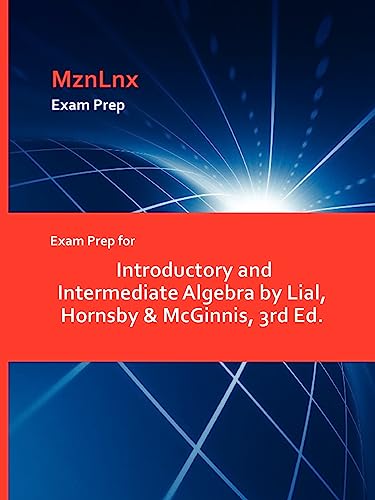 Beispielbild fr Exam Prep for Introductory and Intermediate Algebra by Lial, Hornsby & McGinnis, 3rd Ed. zum Verkauf von Buchpark