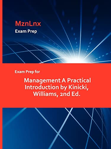 Stock image for Exam Prep for Management A Practical Introduction by Kinicki, Williams, 2nd Ed for sale by PBShop.store US