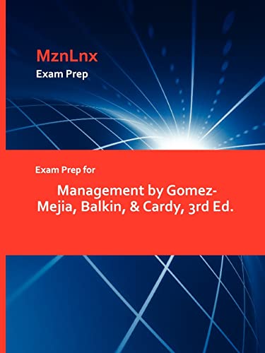 Beispielbild fr Exam Prep for Management by Gomez-Mejia, Balkin, & Cardy, 3rd Ed. zum Verkauf von Buchpark