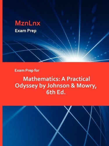 Stock image for Exam Prep for Mathematics A Practical Odyssey by Johnson Mowry, 6th Ed for sale by PBShop.store US