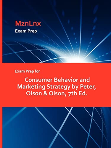 Imagen de archivo de Exam Prep for Consumer Behavior and Marketing Strategy by Peter, Olson & Olson, 7th Ed. a la venta por Chiron Media