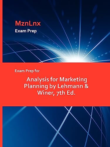 Beispielbild fr Exam Prep for Analysis for Marketing Planning by Lehmann & Winer, 7th Ed. zum Verkauf von Buchpark