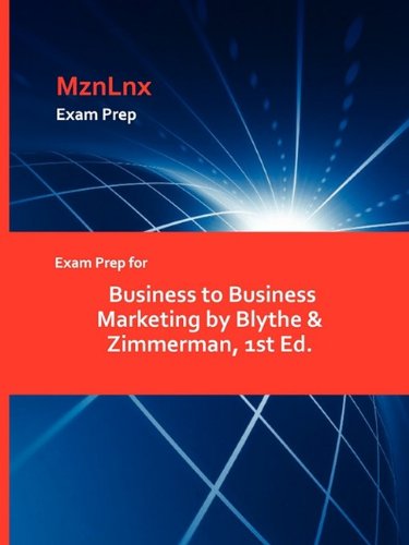 Beispielbild fr Exam Prep for Business to Business Marketing by Blythe & Zimmerman, 1st Ed. zum Verkauf von Buchpark