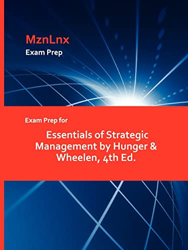 Stock image for Exam Prep for Essentials of Strategic Management by Hunger & Wheelen, 4th Ed. [Soft Cover ] for sale by booksXpress