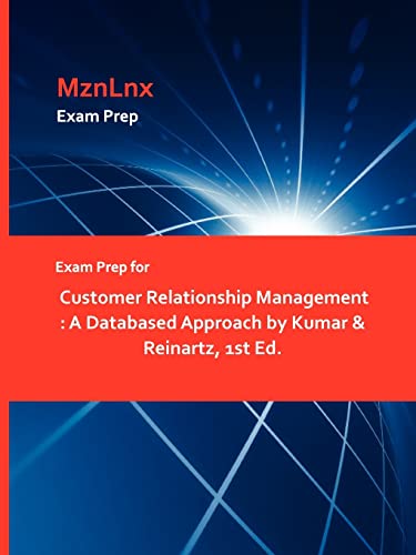 Imagen de archivo de Exam Prep for Customer Relationship Management A Databased Approach by Kumar Reinartz, 1st Ed a la venta por PBShop.store US