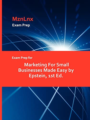 Imagen de archivo de Exam Prep for Marketing For Small Businesses Made Easy by Epstein, 1st Ed. a la venta por Chiron Media