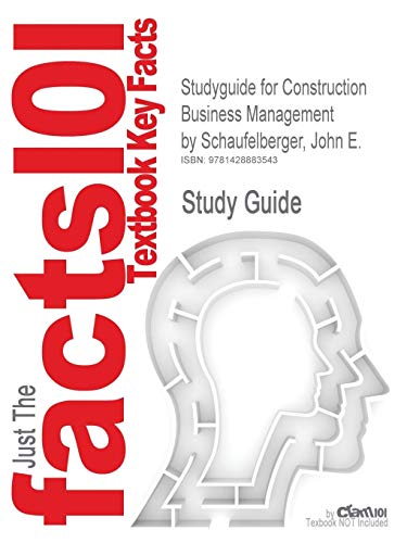 Imagen de archivo de Studyguide for Construction Business Management by Schaufelberger, John E., ISBN 9781428883543 (Paperback) a la venta por Redux Books