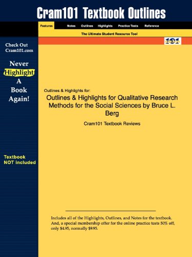 Imagen de archivo de Outlines & Highlights for Qualitative Research Methods for the Social Sciences by Bruce L. Berg a la venta por Books Puddle
