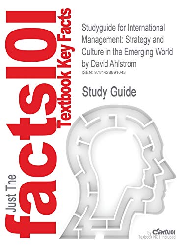 Beispielbild fr Studyguide for International Management: Strategy and Culture in the Emerging World by Ahlstrom, David, ISBN 9780324406313 zum Verkauf von Reuseabook