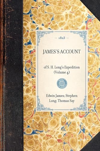 9781429000918: James's Account: of S. H. Long's Expedition (Volume 4) (Travel in America)