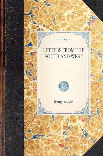 Imagen de archivo de Letters from the South and West (Travel in America) a la venta por Chiron Media