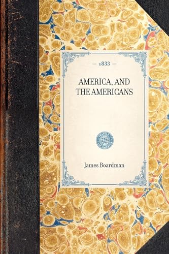 9781429001496: America, and the Americans (Travel in America)
