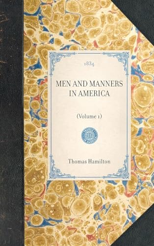 Men and Manners in America: (Volume 1) (Travel in America) (9781429001700) by Braham, Jeanne