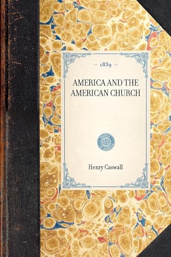 Imagen de archivo de AMERICA AND THE AMERICAN CHURCH Travel in America a la venta por PBShop.store US