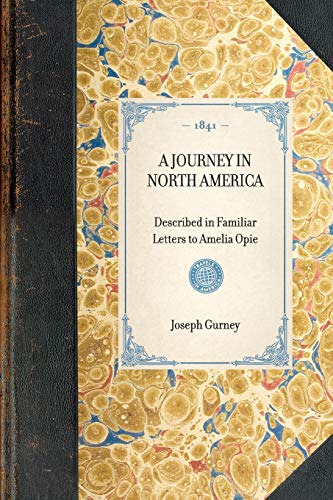Imagen de archivo de A JOURNEY IN NORTH AMERICA~Described in Familiar Letters to Amelia Opie a la venta por Chiron Media