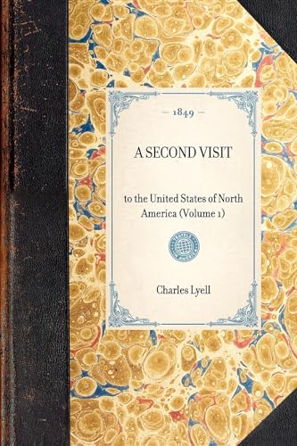 Imagen de archivo de Second Visit (Vol 1): to the United States of North America (Volume 1) (Applewood Books) a la venta por California Books