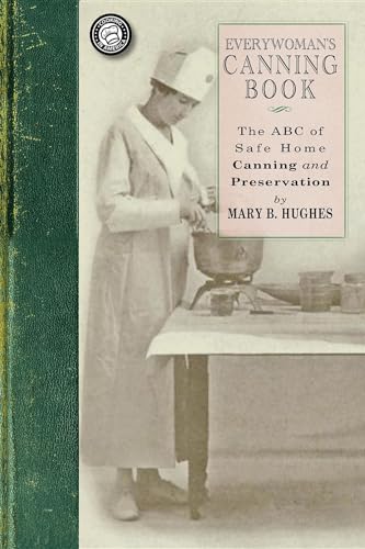 Stock image for Everywoman's Canning Book: The A B C of Safe Home Canning and Preserving (Applewood Books) for sale by California Books