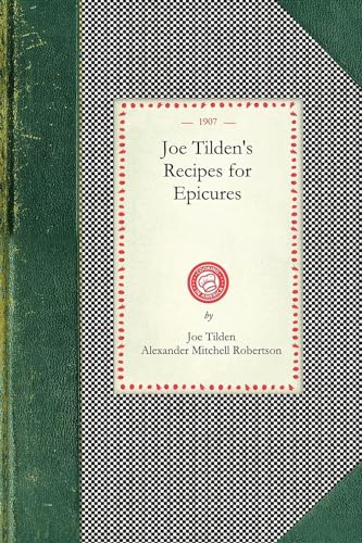 9781429010610: Joe Tilden's Recipes For Epicures (Applewood Books)