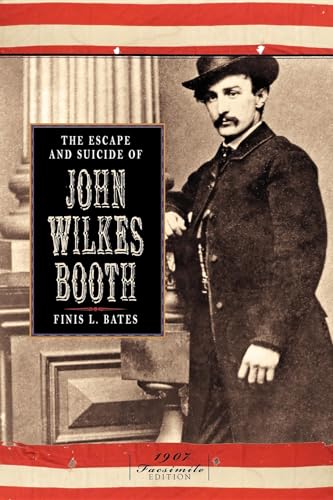 Imagen de archivo de Escape and Suicide of John Wilkes Booth (Civil War) a la venta por HPB-Ruby