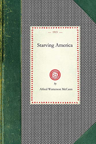 Beispielbild fr Starving America zum Verkauf von Ria Christie Collections