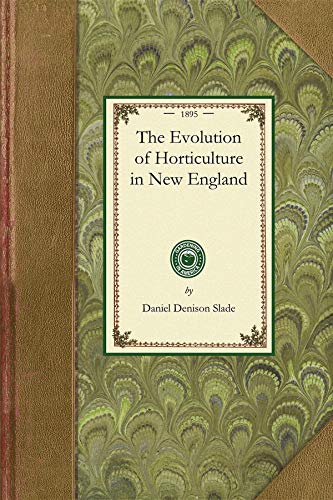 Imagen de archivo de The Evolution of Horticulture in New England a la venta por Chiron Media