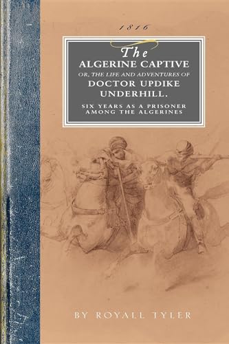 Imagen de archivo de The Algerine Captive (Civil War) a la venta por Chiron Media
