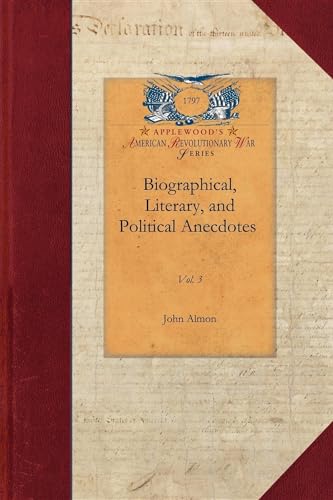 Biographical, Literary, Political v3 (Revolutionary War) (9781429016759) by Applewood Books