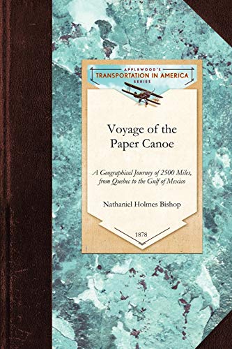 9781429020084: Voyage of the Paper Canoe: A Geographical Journey of 2500 Miles, from Quebec to the Gulf of Mexico [Lingua Inglese]