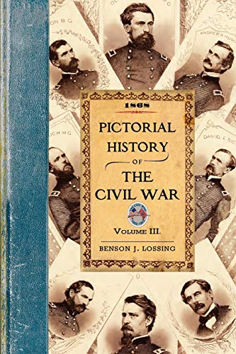 Stock image for Pictorial History of the Civil War V3: Volume 3 for sale by THE SAINT BOOKSTORE