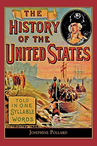 Imagen de archivo de History of the U.S. Told in One Syllable: Told in one syllable words (Applewood Books) a la venta por BooksRun