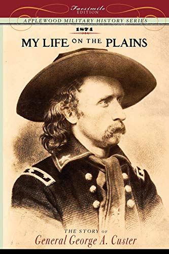 9781429021043: My Life on the Plains (Applewood Books)