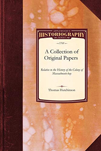 Collection of Original Papers Relative (Historiography) (9781429023054) by Hutchinson, Thomas