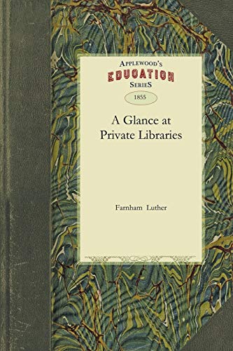 9781429042765: Glance at Private Libraries