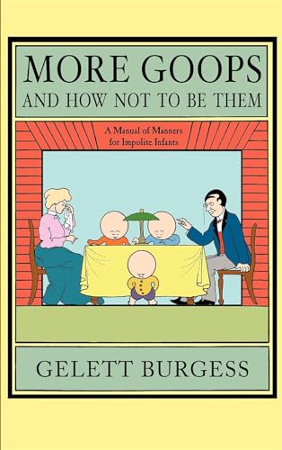 Stock image for More Goops and How Not to Be Them (Applewood Books) for sale by HPB Inc.