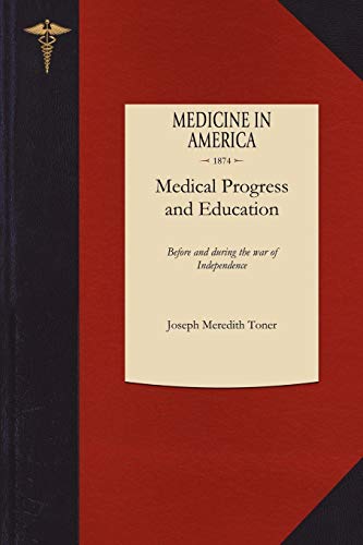 9781429043823: Contributions to the Annals of Medical Progress and Medical Education in the United States