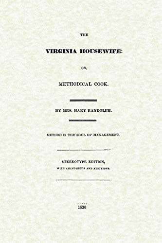9781429090063: Virginia Housewife: Or, Methodical Cook