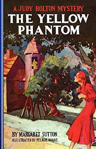 9781429090261: The Yellow Phantom (Judy Bolton Mysteries (Paperback))