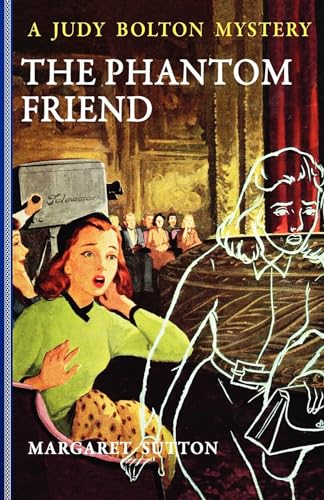 Phantom Friend #30 (Judy Bolton) (9781429090506) by Sutton, Margaret