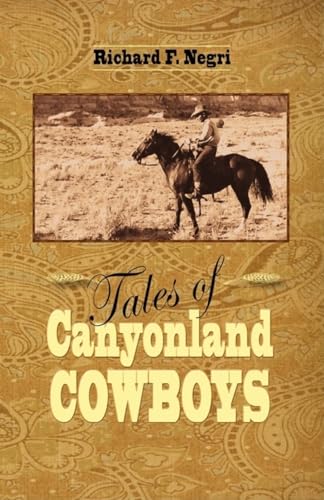 Stock image for Tales of Canyonland Cowboys for sale by BookShop4U