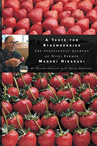 9781429093798: A Taste for Strawberries: The Independent Journey of Nisei Farmer Manabi Hirasaki