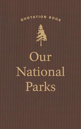 Stock image for Our National Parks Quotation Book for sale by SecondSale