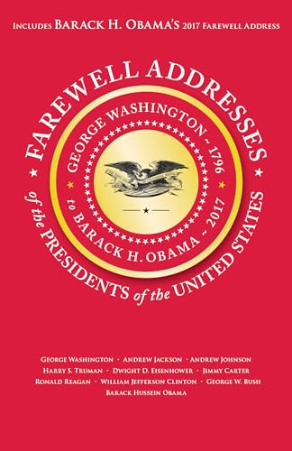 Beispielbild fr Farewell Addresses of the Presidents of the United States zum Verkauf von Books From California