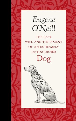 Beispielbild fr The Last Will and Testament of an Extremely Distinguished Dog (American Roots) zum Verkauf von Lakeside Books