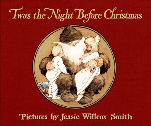 

Twas the Night Before Christmas: A Visit from St. Nicholas