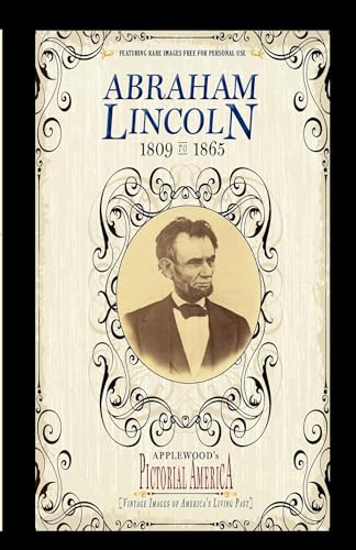 Stock image for Abraham Lincoln (Pic Am-old): Vintage Images of America's Living Past (Pictorial America) for sale by More Than Words