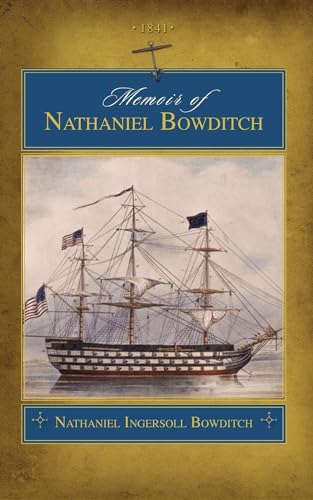 Stock image for Memoir of Nathaniel Bowditch (trade) for sale by Better World Books