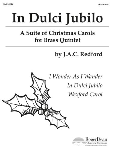 Imagen de archivo de In Dulci Jubilo: A Suite of Christmas Carols for Brass Quintet a la venta por Snow Crane Media