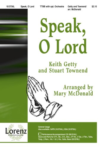 Speak, O Lord (9781429103329) by Keith Getty,Stuart Townend,Mary McDonald