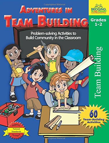 Adventures in Team Building - Grades 1-2 (9781429103978) by Bonnie Krueger